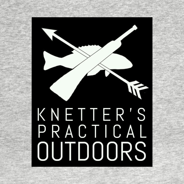 Knetter's Practical Outdoors by KnettersPracticalOutdoors